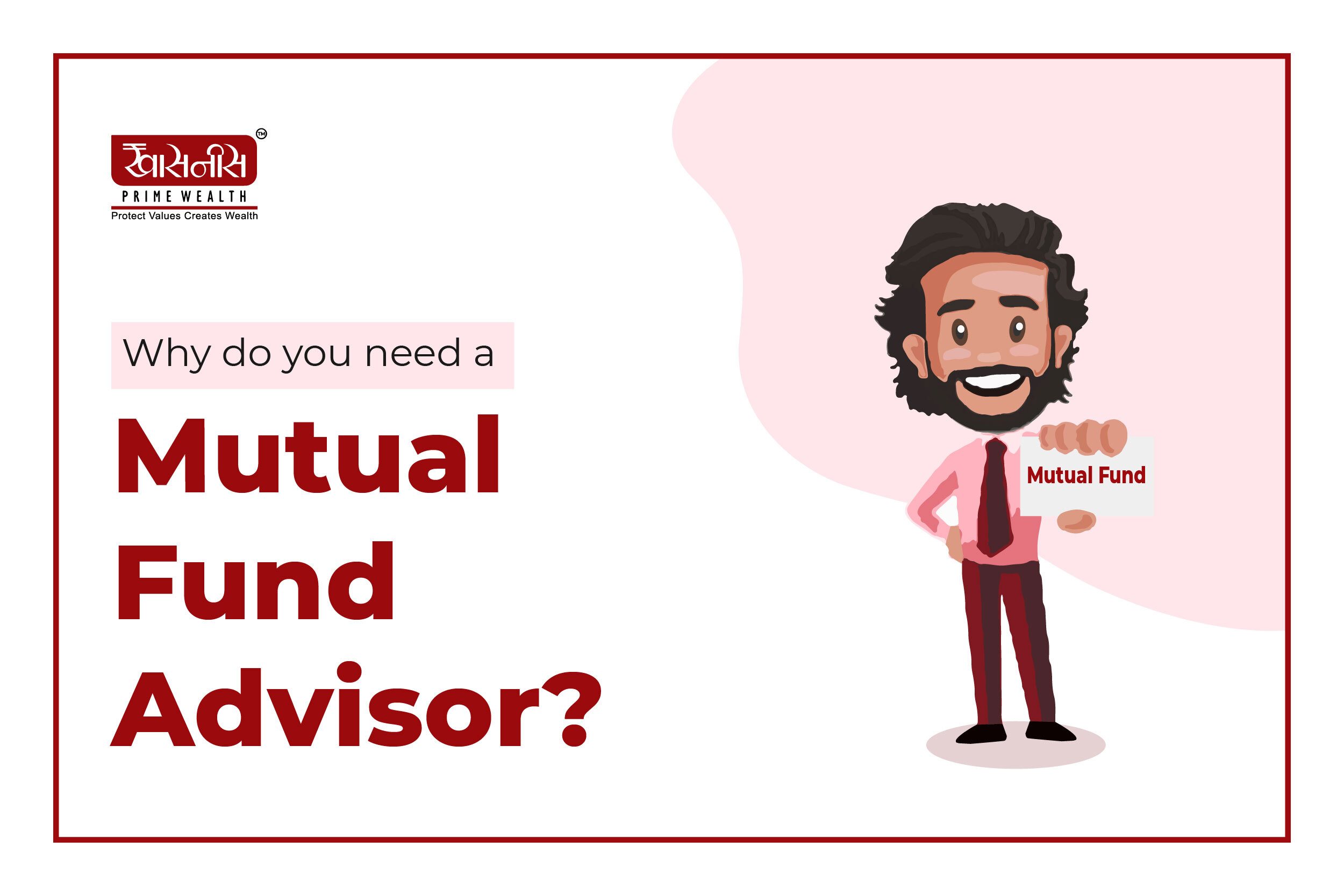 Need of Mutual Fund Advisor