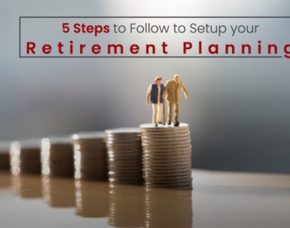 5 Steps to Follow to Setup your Retirement Management